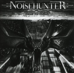 NOISEHUNTER (Germany) / Time To Fight + 4