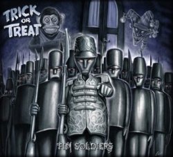 TRICK OR TREAT (Italy) / Tin Soldiers