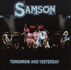 SAMSON (UK) / Tomorrow And Yesterday