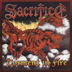 SACRIFICE (Canada) / Torment In Fire (2CD)