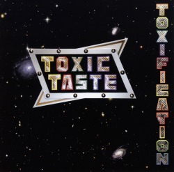 TOXIC TASTE (Germany) / Toxification