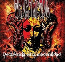 TRANSMETAL (Mexico) / Decadencia En La Modernidad