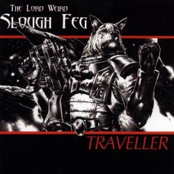 THE LORD WEIRD SLOUGH FEG (US) / Traveller