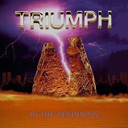 TRIUMPH (Canada) / In The Beginning... (Brazil edition)