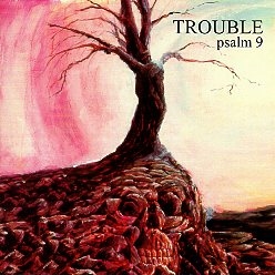 TROUBLE (US) / Psalm 9 (CD+DVD)