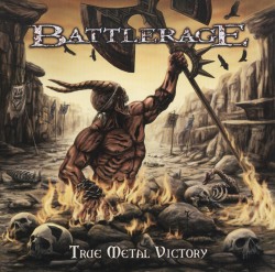 BATTLERAGE (Chile) / True Metal Victory