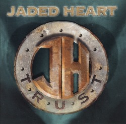 JADED HEART (Germany) / Trust
