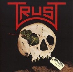TRUST (France) / Man's Trap (2012 reissue)