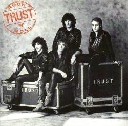 TRUST (France) / Rock 'n' Roll