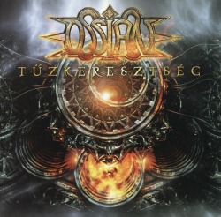 OSSIAN (Hungary) / Tuzkeresztseg