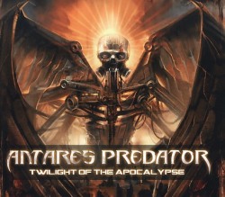 ANTARES PREDATOR (Norway) / Twilight Of The Apocalypse