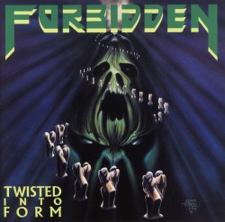 FORBIDDEN (US) / Twisted Into Form + 4