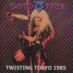 TWISTED SISTER (US) / Twisting Tokyo 1985 (collector's item)