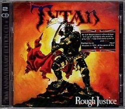 TYTAN (UK) / Rough Justice: 30th Anniversary Edition (CD+DVD)
