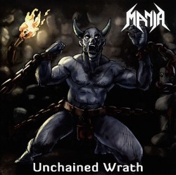 MANIA(Germany) / Unchained Wrath