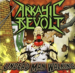 ARKAYIC REVOLT(Canada) / Undead Man Walking