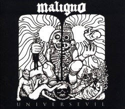 MALIGNO / Universevil