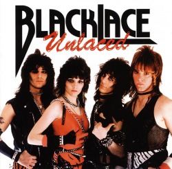 BLACKLACE (US) / Unlaced + Get It While It's Hot (2002 reissue)