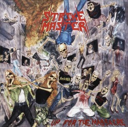 STRIKE MASTER (Mexico) / Up For The Massacre