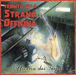 V.A. / Officina Dei Sogni - Tributo Alla Strana Officina