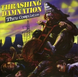 V.A. / Thrashing Damnation - Thru Compilation