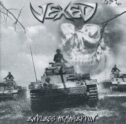 VEXED (Italy) / Endless Armageddon