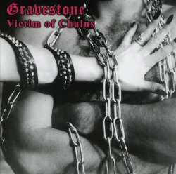 GRAVESTONE (Germany) / Victim Of Chains + 3