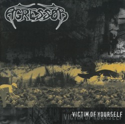 AGRESSOR (Brazil) / Victim Of Yourself