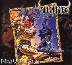VIKING (US) / Metal Versus Straw (2CD)