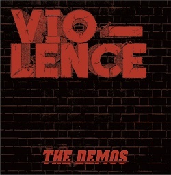 VIO-LENCE (US) / The Demos (collector's item)