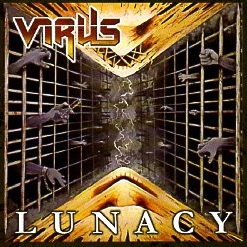 VIRUS (UK) / Lunacy + Raped By Mutants + 4