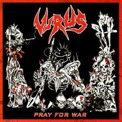VIRUS (UK) / Pray For War + Force Recon + 2