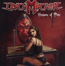DARK MIRROR/VISIONS OF PAIN