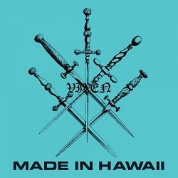 VIXEN (US) / Made In Hawaii + 7