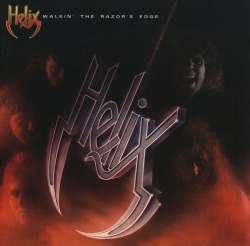 HELIX (Canada) / Walkin' The Razor's Edge
