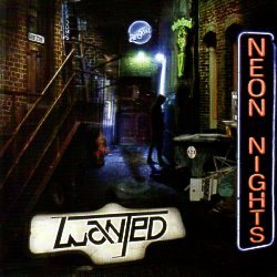 W.A.N.T.E.D. (Greece) / Neon Nights
