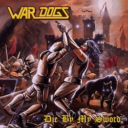 WAR DOGS (Spain) / Die By My Sword