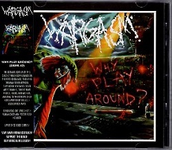 WARGASM (US) / Why Play Around? (2015 reissue)