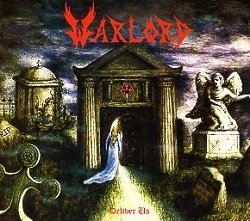 WARLORD (US) / Deliver Us (2015 reissue)
