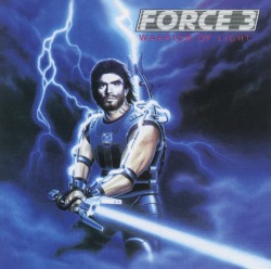FORCE 3 (UK) / Warrior Of Light (collector's item)