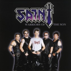 SAINT (US) / Warriors Of The Son (rerecorded)