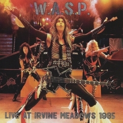 W.A.S.P. (US) / Live At Irvine Meadows 1985 (collector's item)