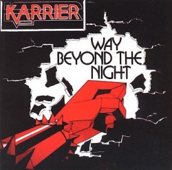 KARRIER (UK) / Way Beyond The Night (collector's item)