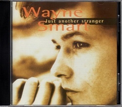 WAYNE SMART (Canada) / Just Another Stranger