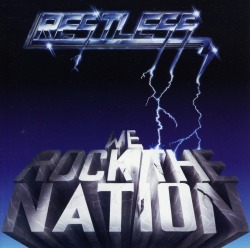 RESTLESS (Germany) / We Rock The Nation + Heartattack