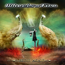 WHEELS OF FIRE (Italy) / Begin Again + 1