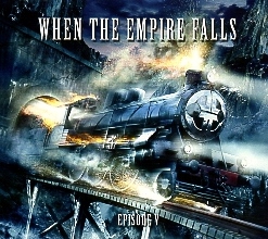 WHEN THE EMPIRE FALLS (Finland) / Episode V