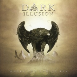 DARK ILLUSION / Where The Eagles Fly