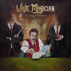 WHITE MAGICIAN (US) / Dealers Of Divinity
