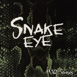 SNAKE EYE (France) / Wild Senses